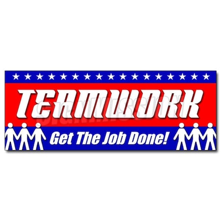 Amistad 12 in. Teamwork Get the Job Done Decal Sticker - Safety Insurance Signage AM3922442